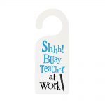 The Bright Side Busy Teacher Door Sign